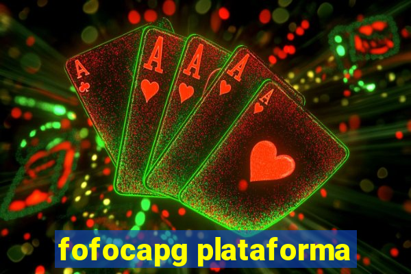 fofocapg plataforma